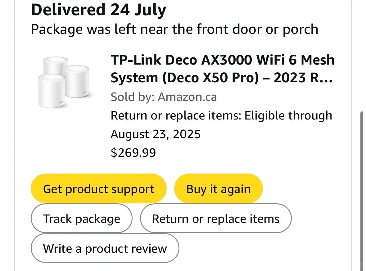 Amazon order delivery confirmation page displaying an order delivered on 24 July: 'TP-Link Deco AX3000 WiFi 6 Mesh System (Deco X50 Pro) – 2023 R...', sold by Amazon.ca for $269.99. Action buttons below include 'Get product support', 'Buy it again', 'Track package', 'Return or replace items', and 'Write a product review'.