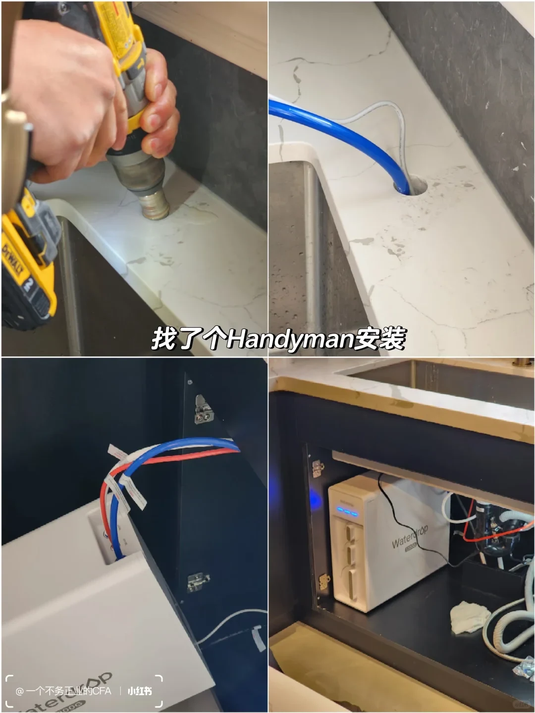 Four-panel installation montage showing a hole being drilled in a countertop, blue and red water lines routed through it, and a Waterdrop filtration unit installed inside the cabinet beneath the sink. The caption says a handyman was hired to install it.